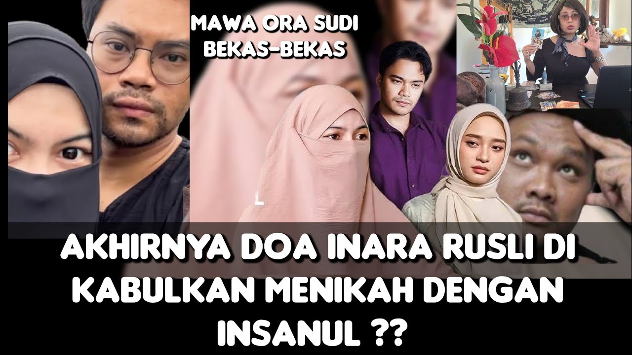 AKHIRNYA DOA INARA RUSLI DI KABULKAN MENIKAH DENGAN INSANUL ?? MAWA ORA SUDI #madamsukitarot 
