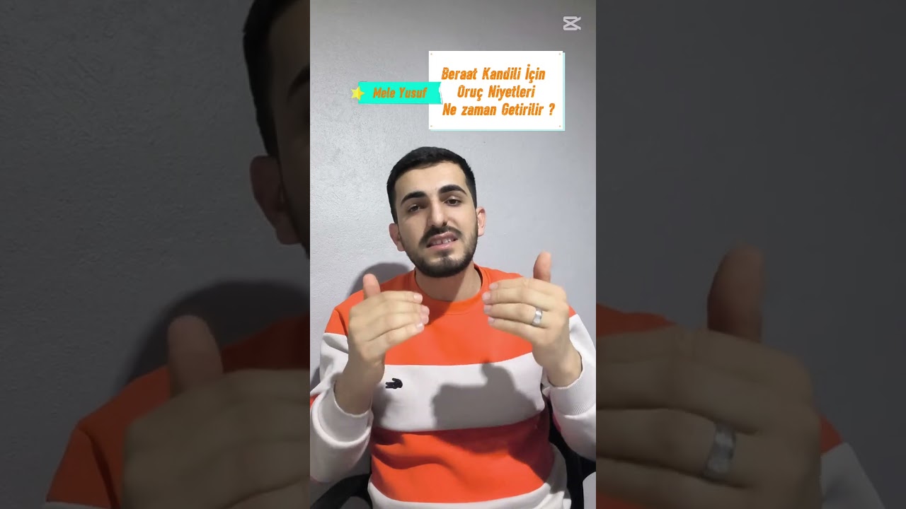 Beraat Kandili İçin Oruç Niyeti ne zaman Getirilir ? / Mele Yusuf 