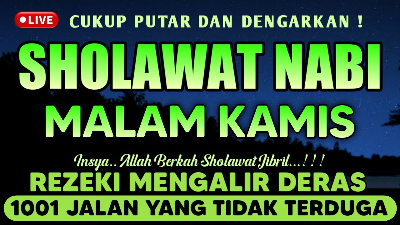 SHOLAWAT JIBRIL PENARIK REZEKI PALING MUSTAJAB, Sholawat Nabi Muhammad SAW, Sholawat JIBRIL MUSTAJAB