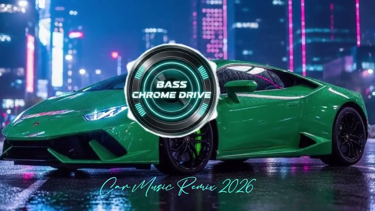 🚗⚡ Ultimate Car Music EDM Remix 2026 / Gym Workout & Night Drive / Party Vibe
