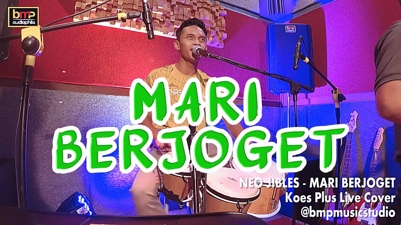 Neo Jibles - Mari Berjoget (Koes Plus)