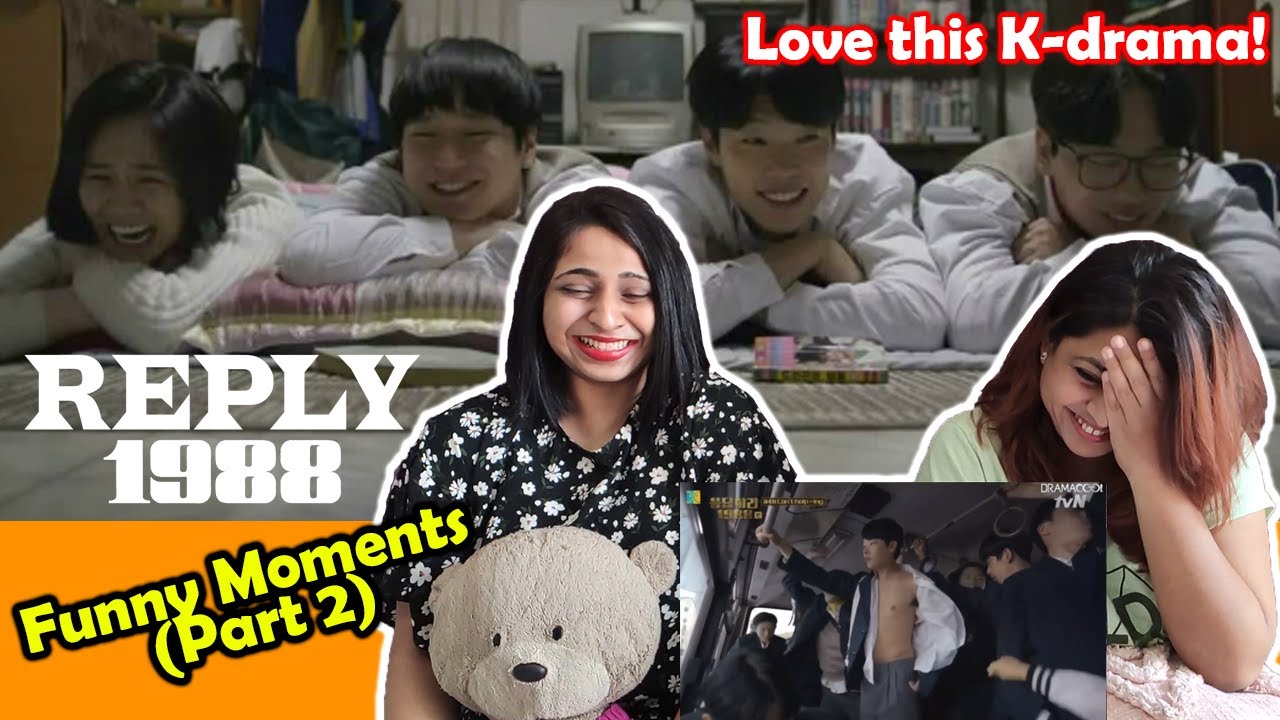 [PART 2] REPLY 1988 | FUNNY & SAVAGE MOMENTS | Indian Sisters React! #Reply1988 #Kdrama