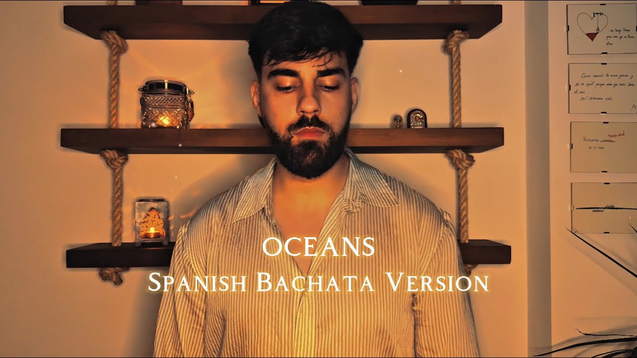OCEANS (Spanish Bachata Version) Mario Rainero x Dj Requinto x Alex Producer