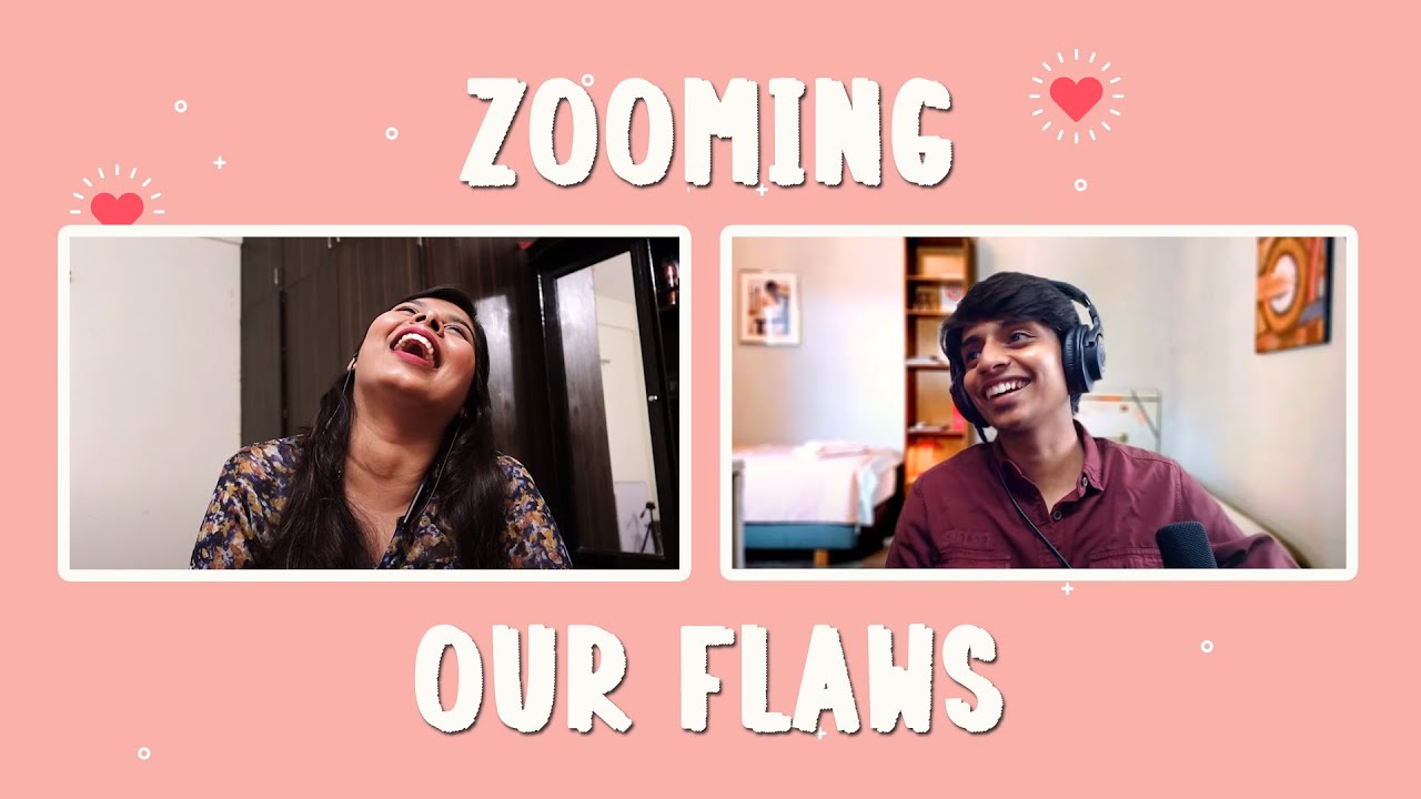 Zooming - Our Flaws