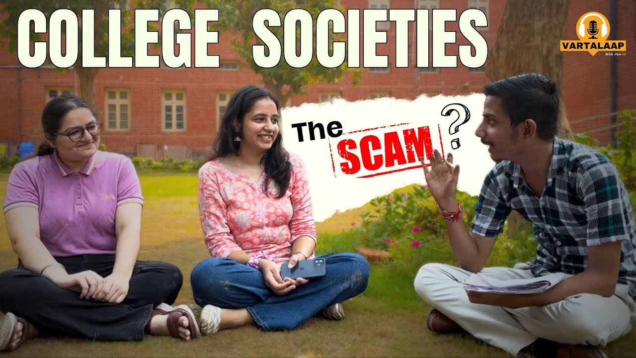 College Societies - SCAM ? Reality of College Societies Ft. SRCC Students | VARTALAAP #1