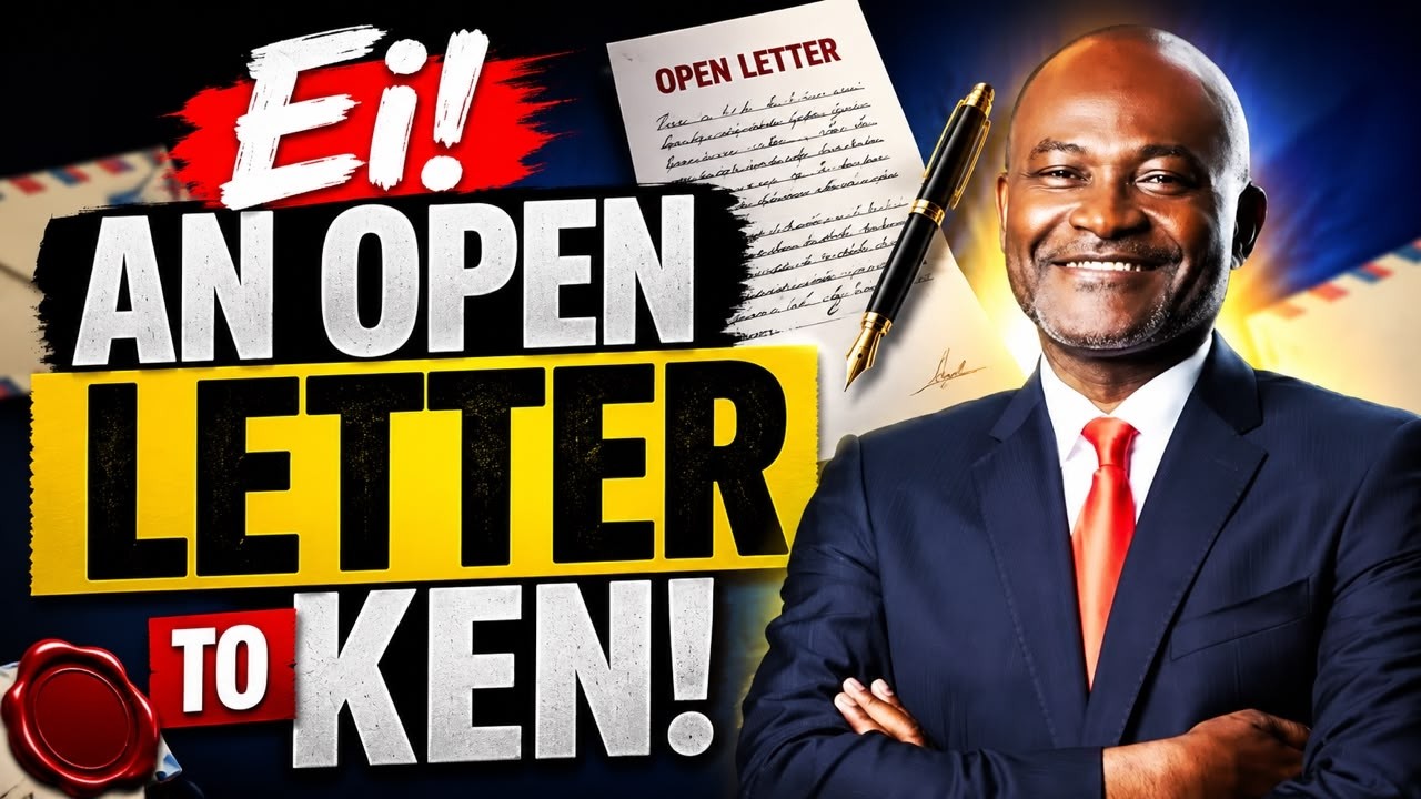 🚨 Ken Agyapong Receives a Powerful Open Letter &mdash; Ei!