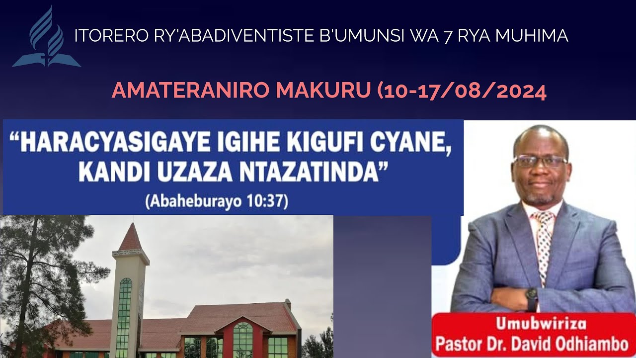 AMATERANIRO MAKURU, MUHIMA SDA CHURCH (IKUWA KABIRI W'ISABATO)