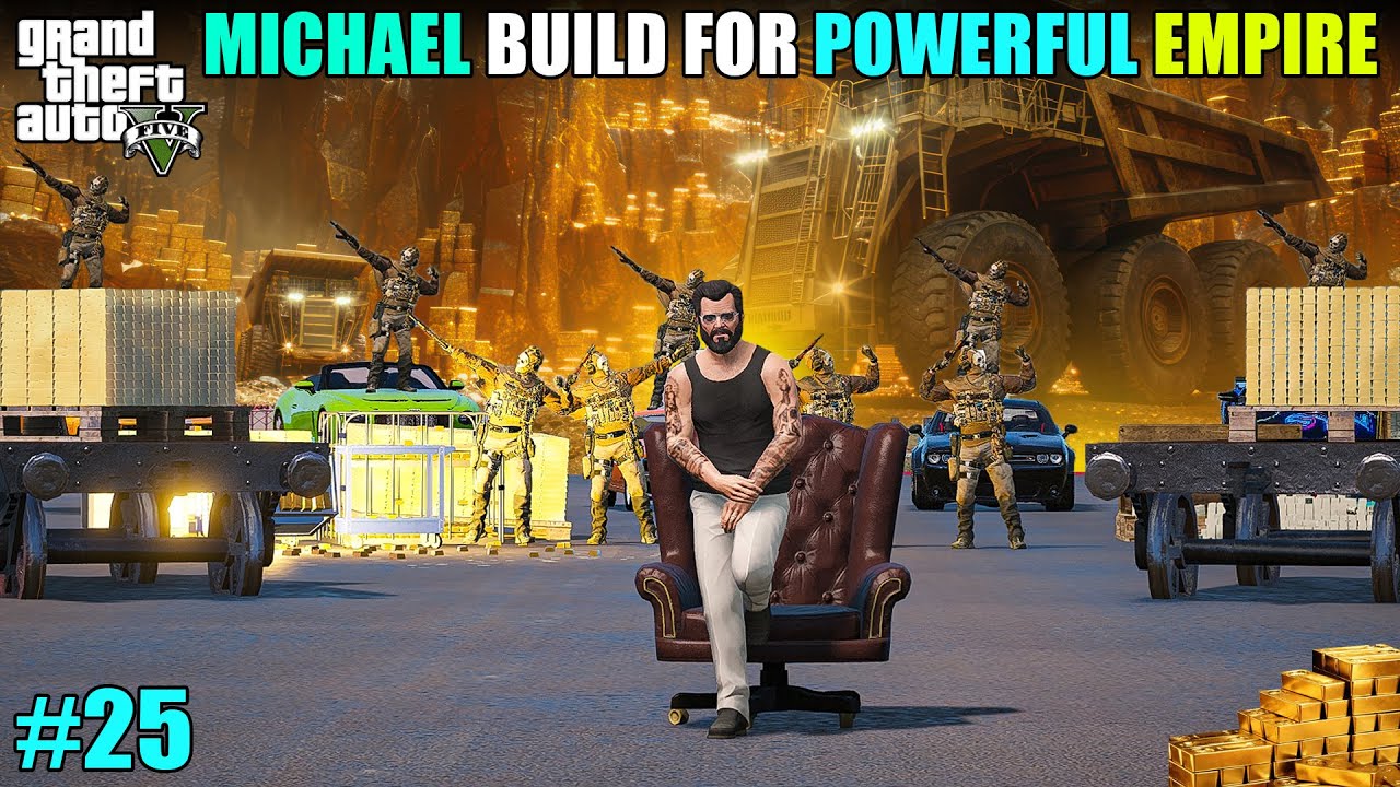 MICHAEL BUILD FOR POWERFUL EMPIRE |  GTA V GAMEPLAY | #25 | SHADLE GAMERZ