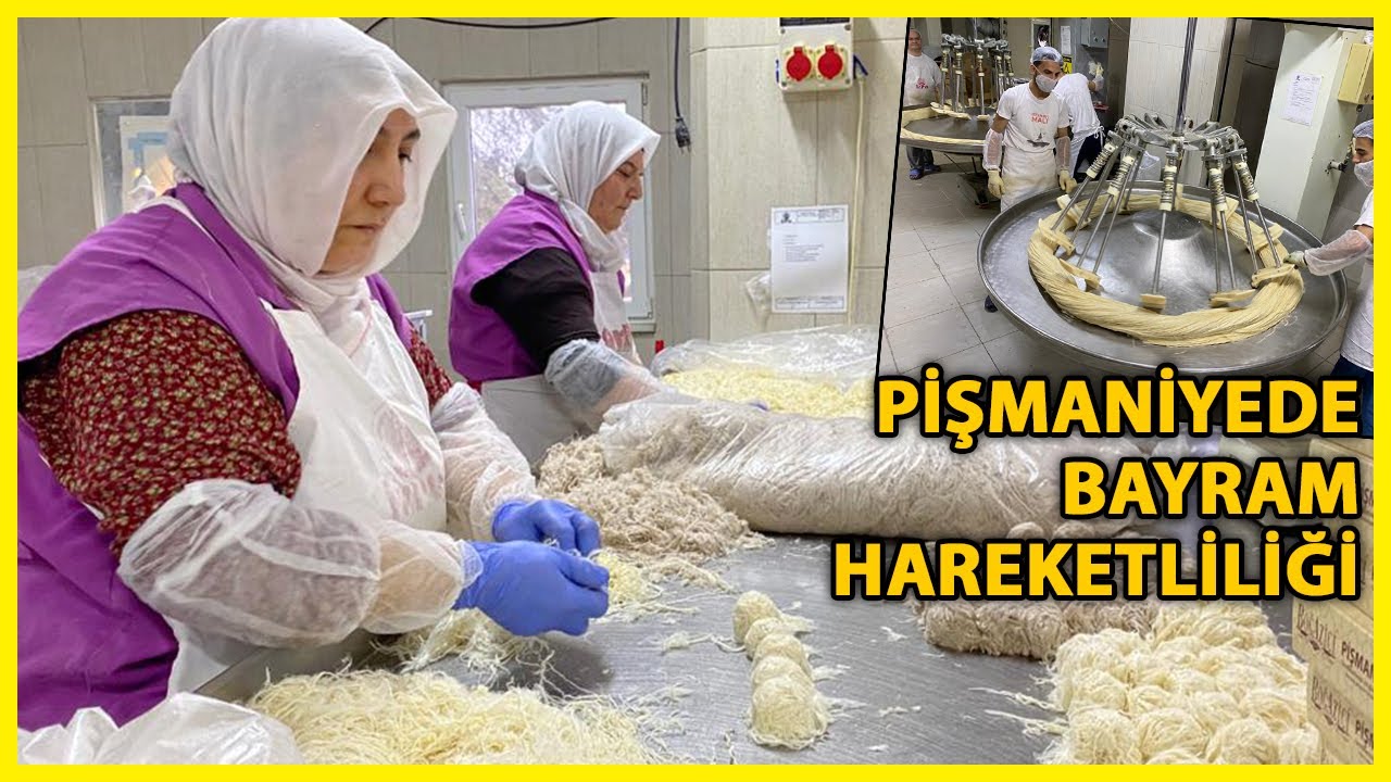Ramazan Bayramı Öncesi Pişmaniye Üretimi 2 Katına Çıktı