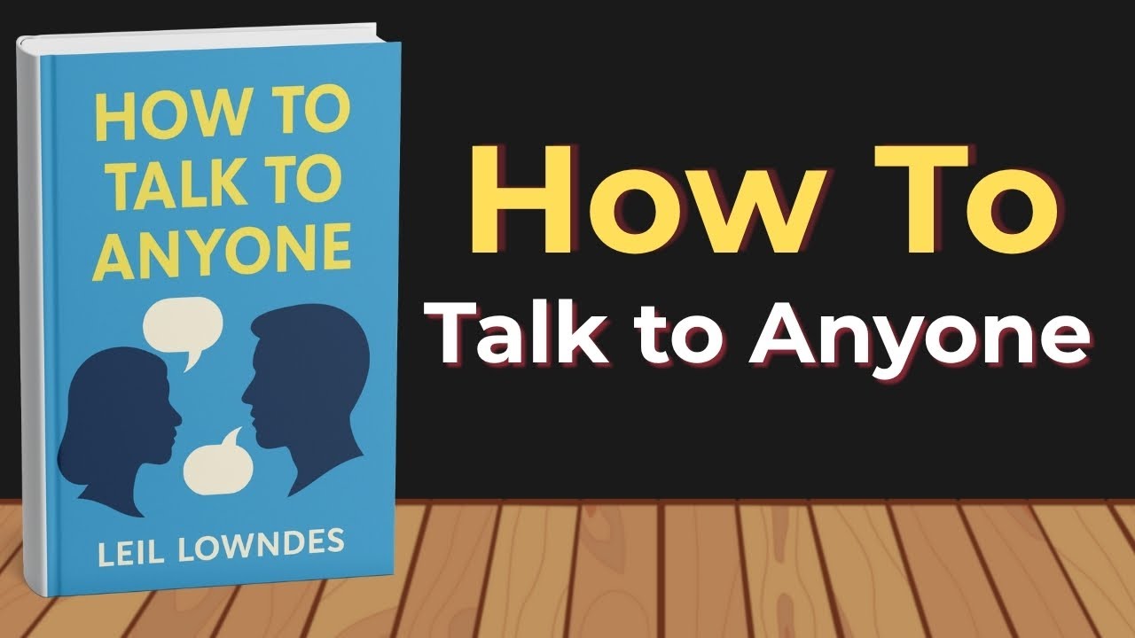 How to Talk to Anyone by Leil Lowndes | Audiobook Summary
