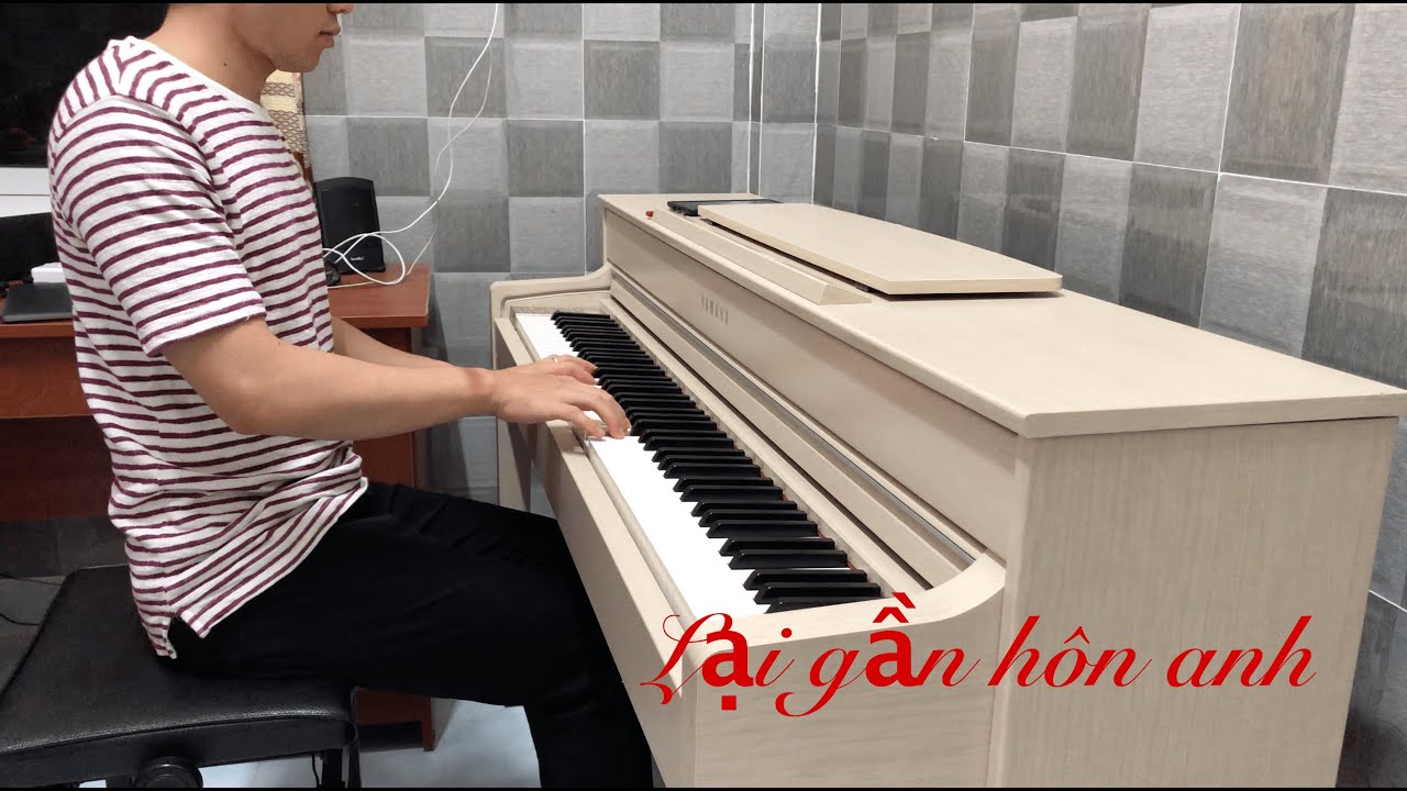 Lại gần hôn anh | Piano cover | Tich