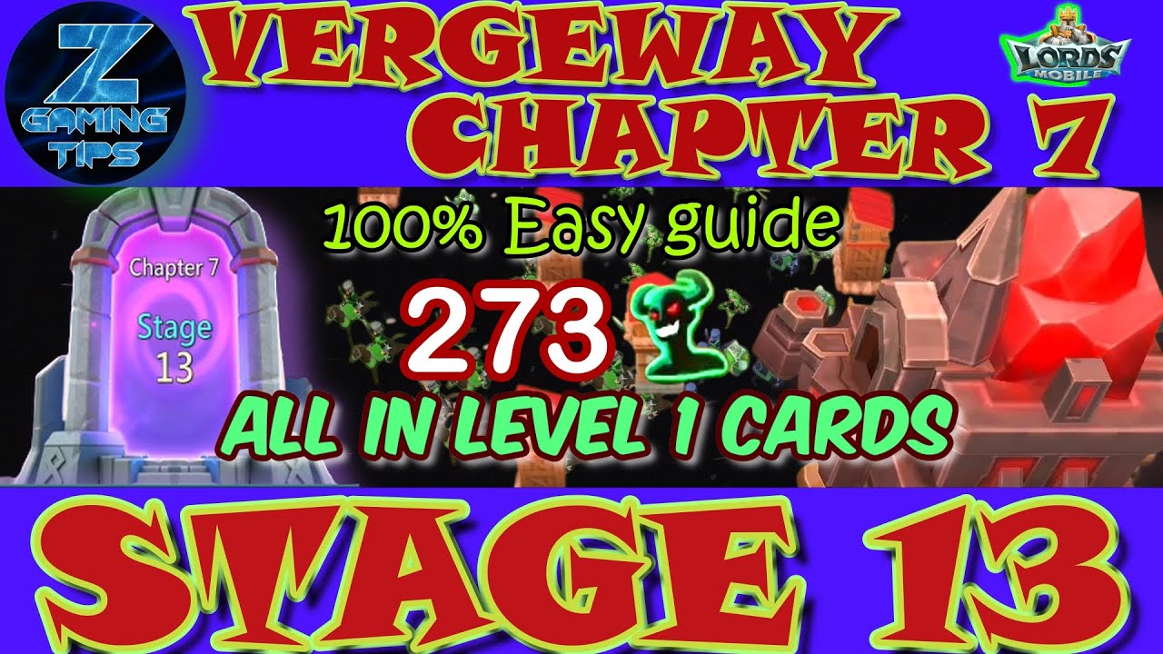 Verge Guardians Chapter 7 Stage 13 (All Level 1 Cards) | Lords Mobile Vergeway Chapter 7 Stage 13