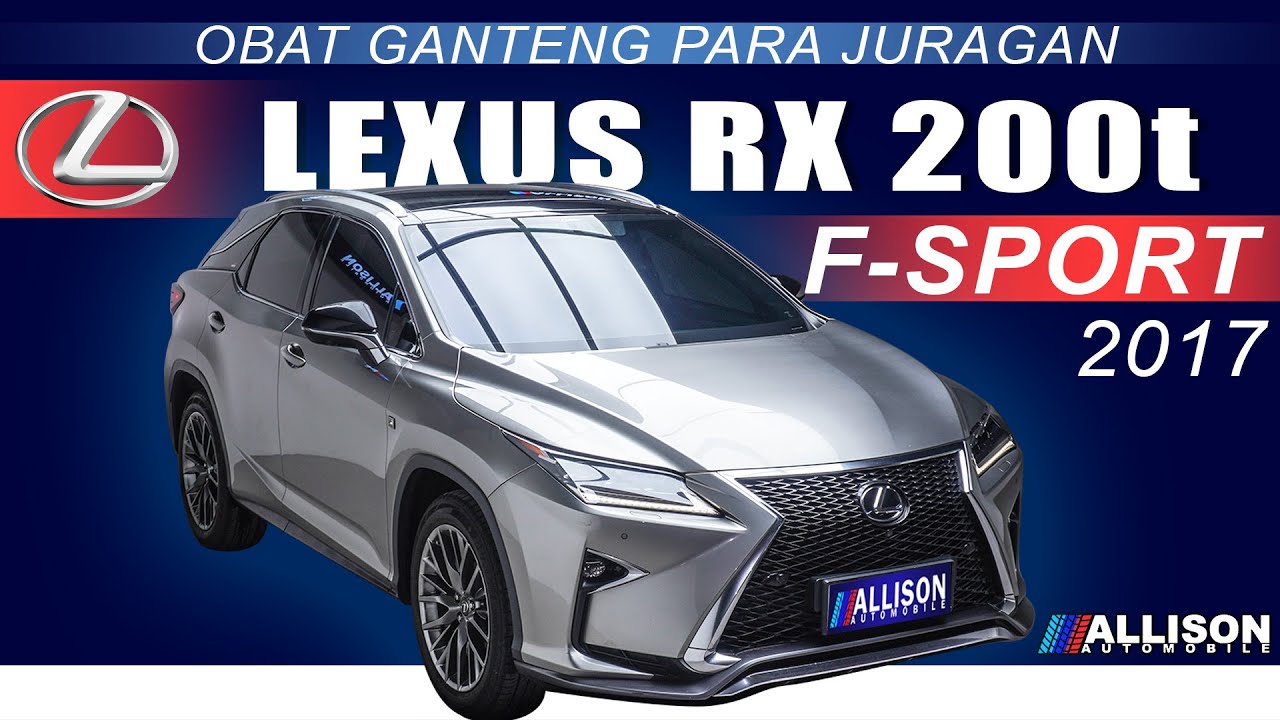 🔴MOBIL SUV PREMIUM TURUN HARGA‼️LEXUS RX 200 t F-Sport 2017 ALLISON AUTOMOBILE‼️