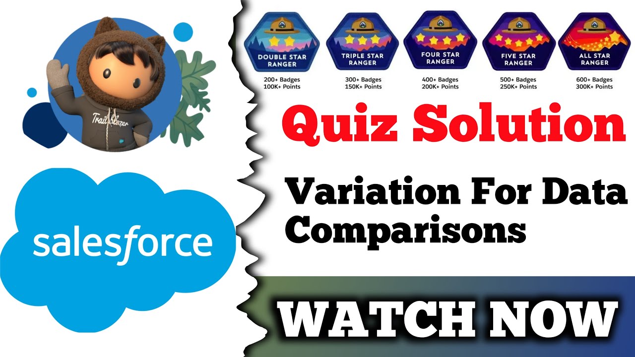 Variation for Data Comparisons || Salesforce Trailhead || Quiz Solution