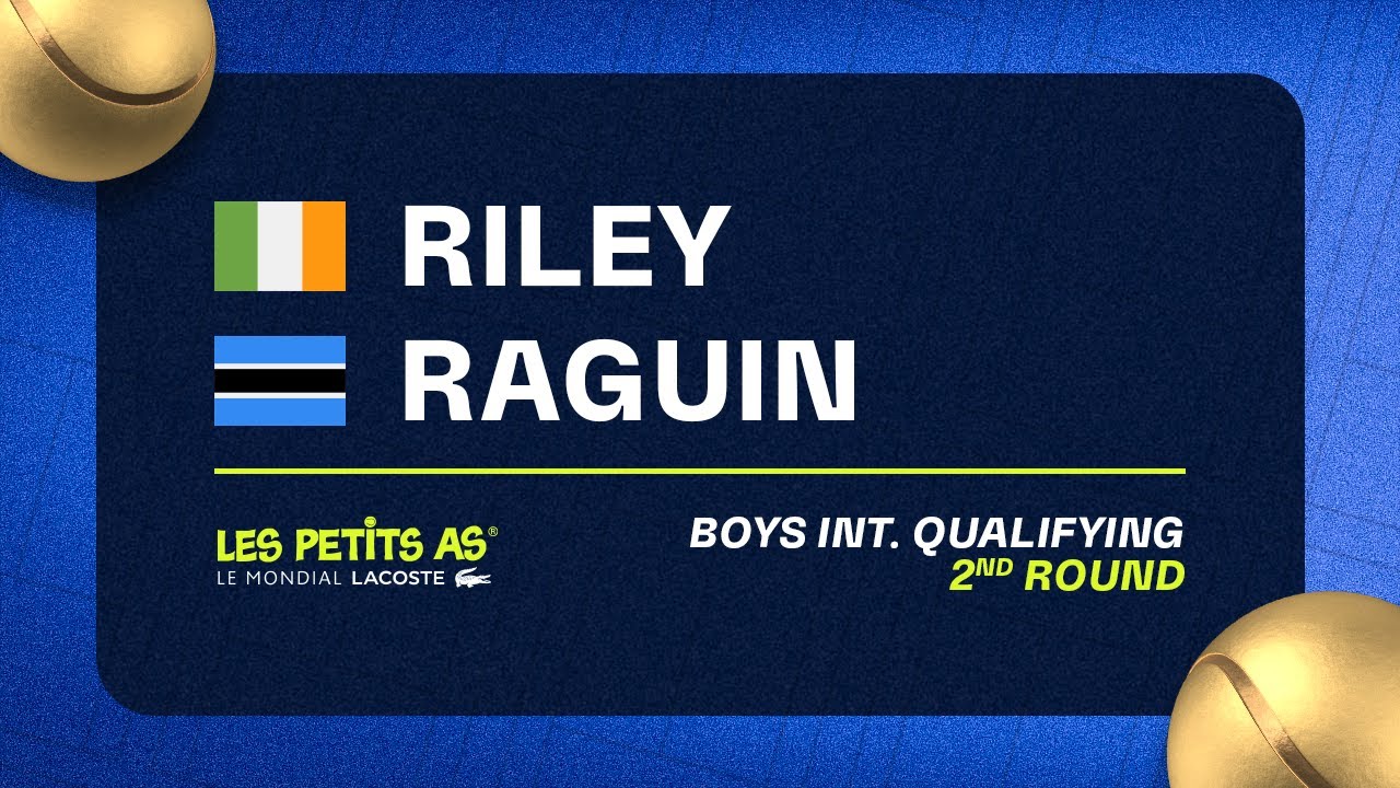 Les Petits As 2023 | Boys International Qualifications 2R | Charlie Riley vs Ntungamili Raguin