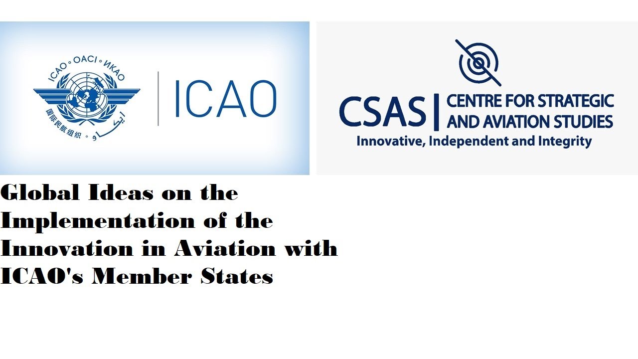 Global Ideas on the Implementation of the Innovation in Aviation with ICAO's Member States