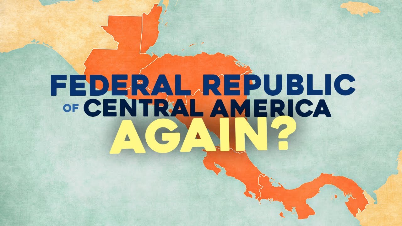 Federal Republic of Central America 🇬🇹 🇸🇻 🇭🇳 🇳🇮 🇨🇷