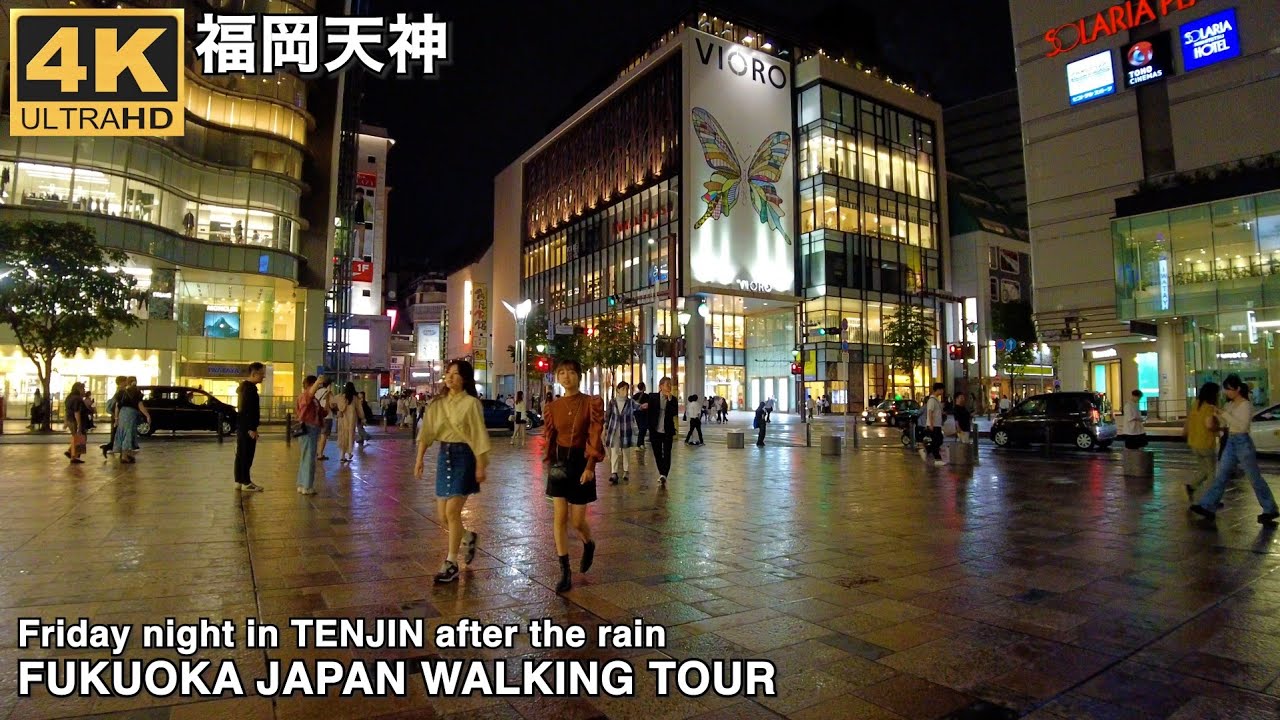 福岡天神の金曜夜を歩く4k japan walking view around Tenjin after the rain