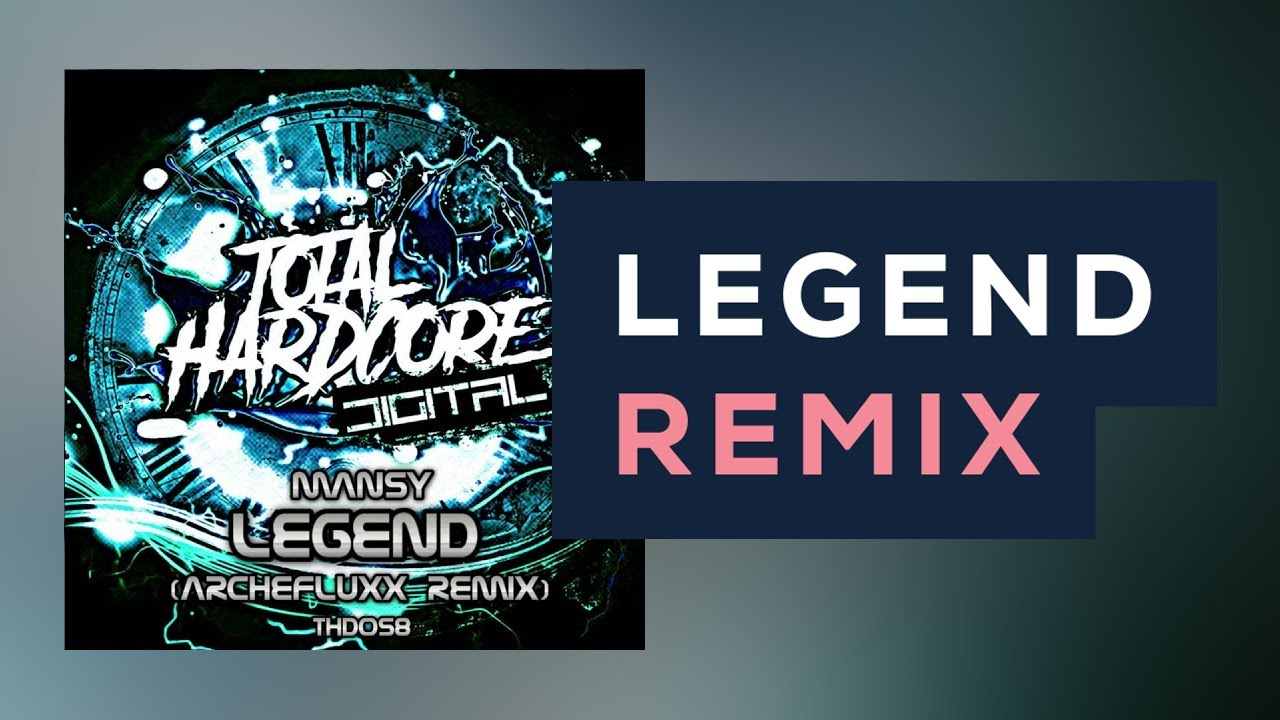 [UK HARDCORE] Mansy - Legend (Archefluxx Remix)