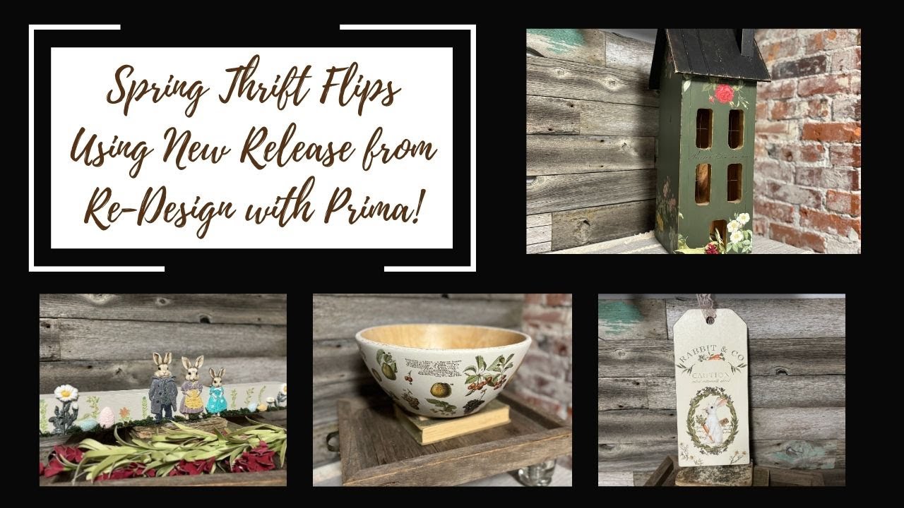 Spring Thrift Flips Using New Release from Re-Design with Prima!