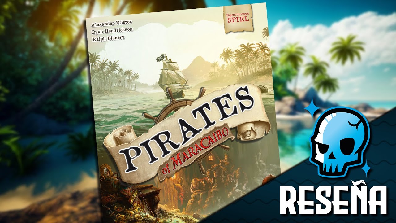 PIRATAS DE MARACAIBO ¿estará a la altura del MARACAIBO original? | RESEÑA juego de mesa
