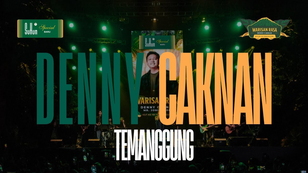 LIVE KONSER WARISAN RASA TEMANGGUNG - DENNY CAKNAN | Sukun Special Baru