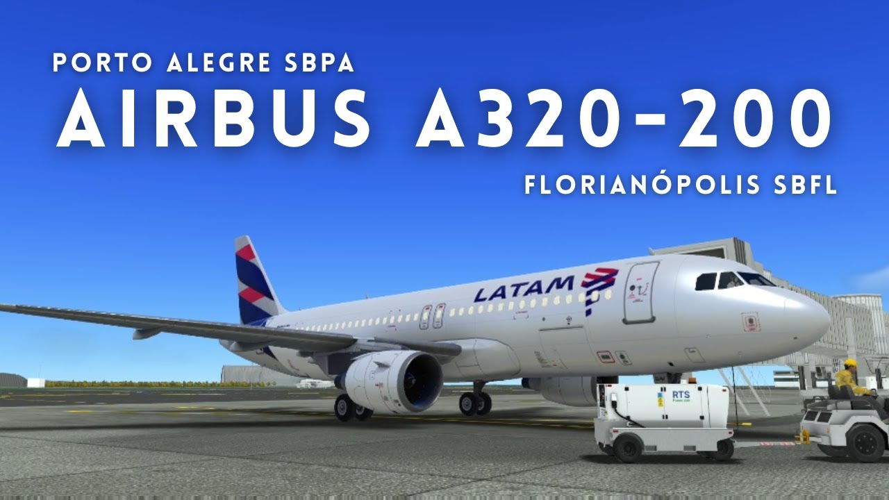 AIRBUS A320-200 - LATAM | Porto Alegre SBPA ✈️ Florianópolis SBFL | RFS - Real Flight Simulator