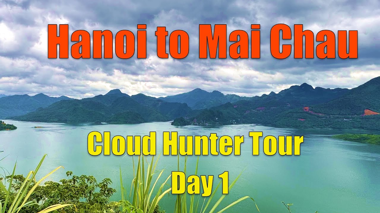 Vietnam Cloud Hunter Tour - Day 1