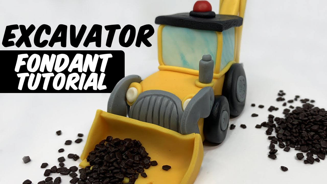 EXCAVATOR | FONDANT TUTORIAL | cake topper