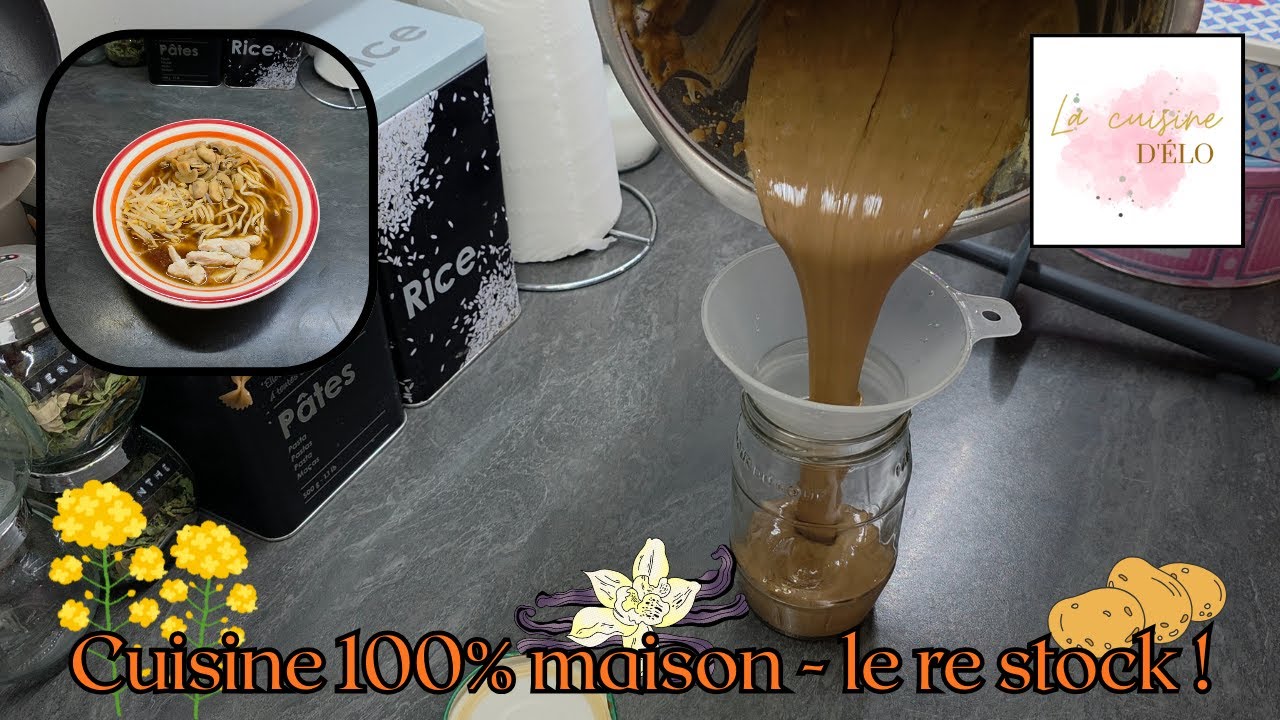 Cuisine 100% maison - Je refait les stocks