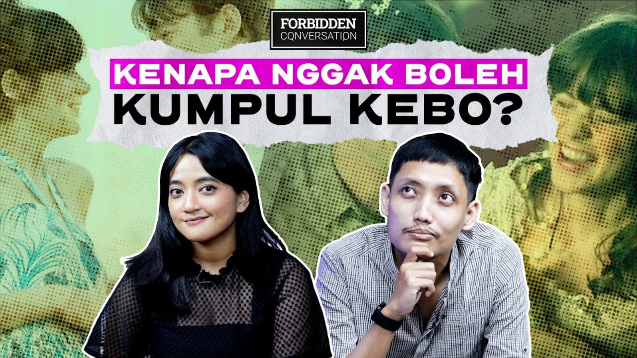 KENAPA NGGAK BOLEH KUMPUL KEBO? - FORBIDDEN CONVERSATION