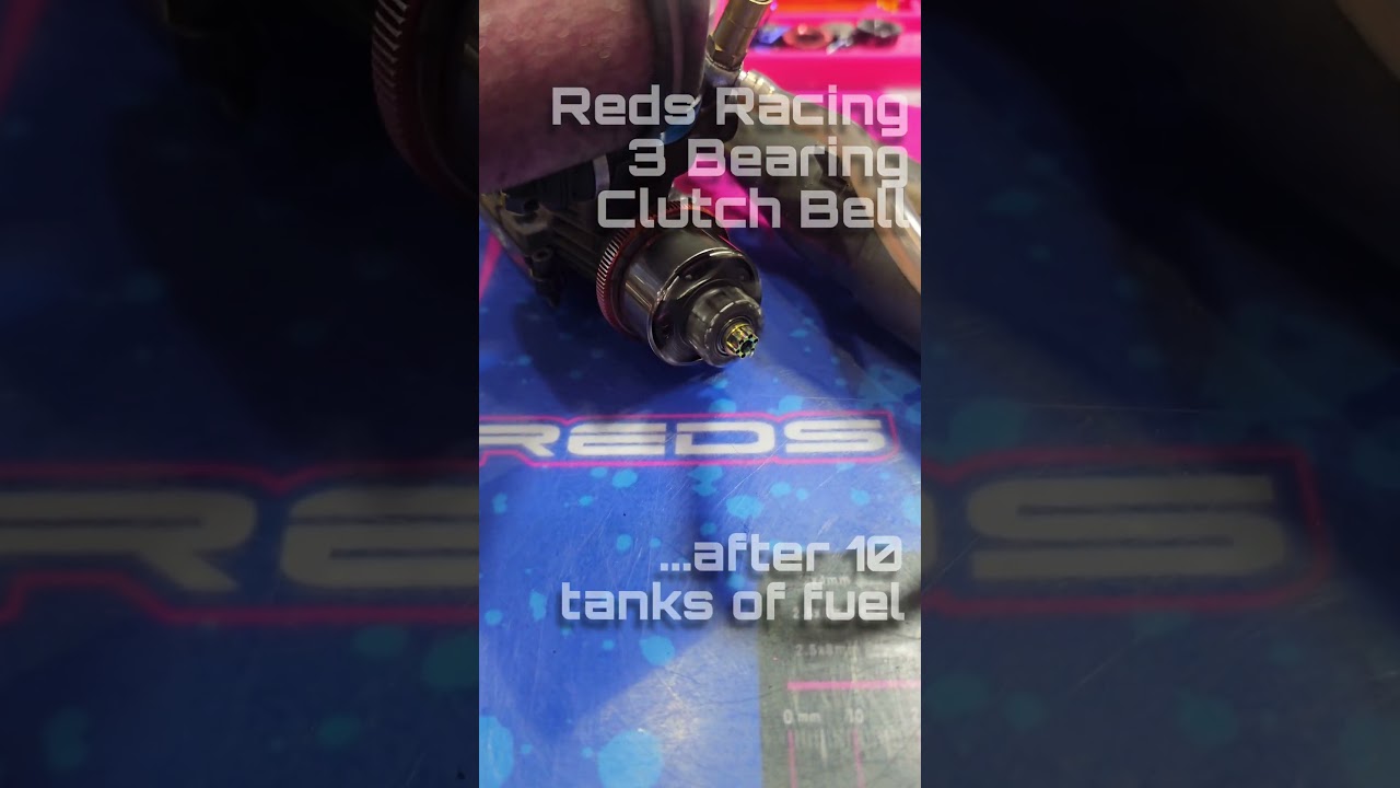 Reds Racing 3 Bearing Clutch Bell - Butter Smooth after 10 tanks of fuel 