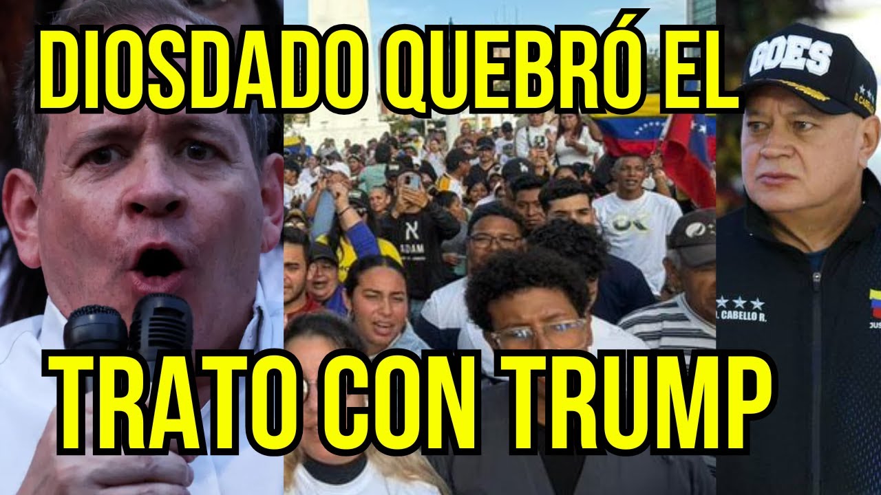 DIOSDADO QUIERE VER CUÁNTO TRUMP LO PUEDE T0LERAR
