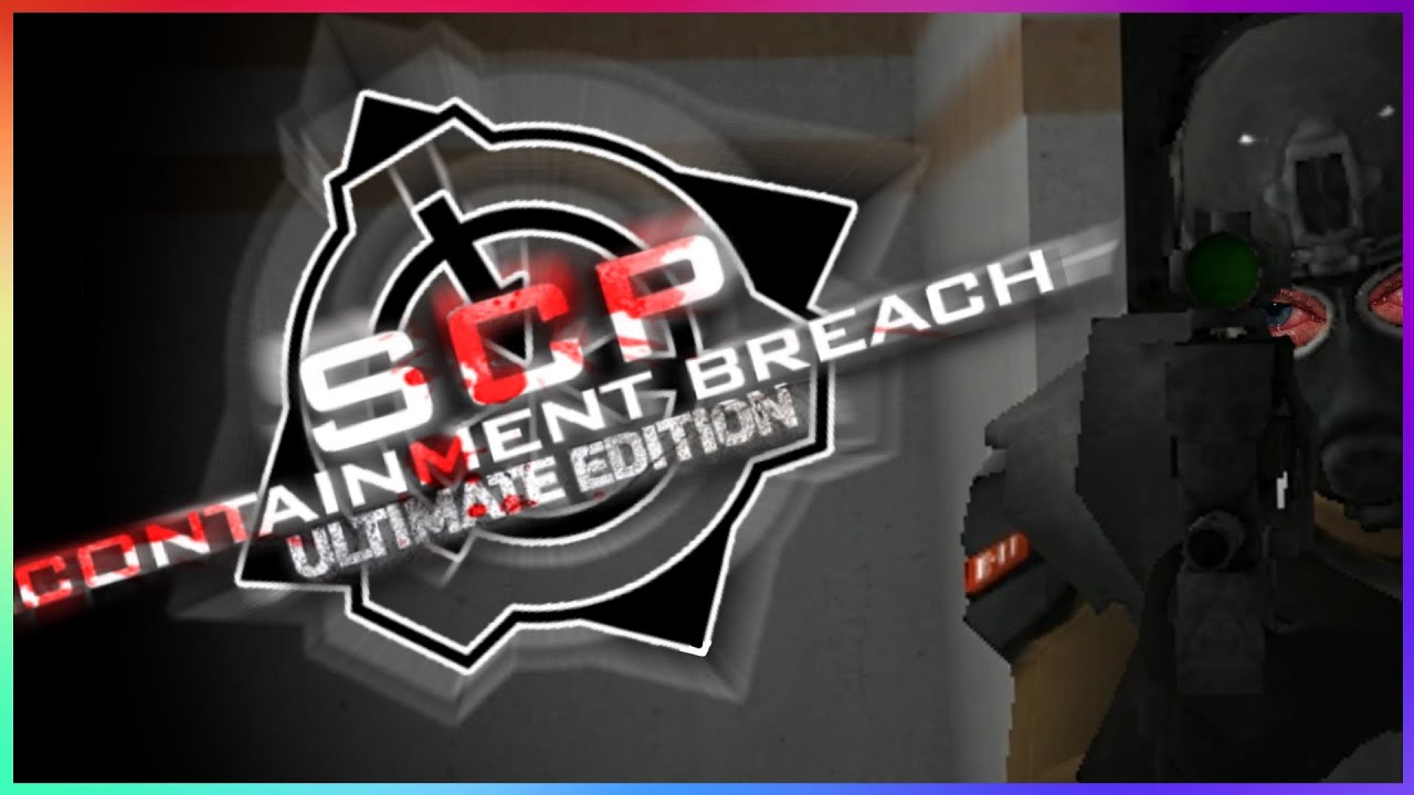SCP:CB Ultimate Edition│See No Evil? More Like Cant See No D! (As in Class-D) │