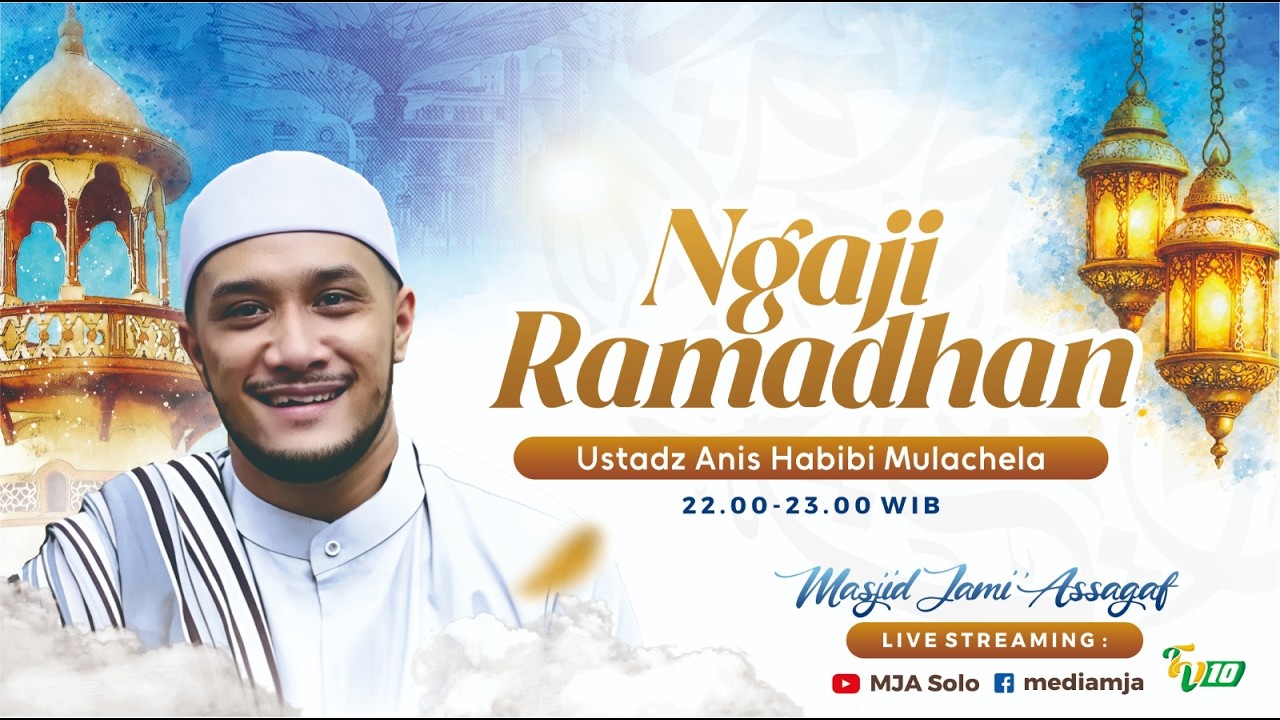 🔴Ngaji Ramadhan | Ust Anis Habibi Maulachela | Semarak Ramadhan 1447H | 3/3/2026