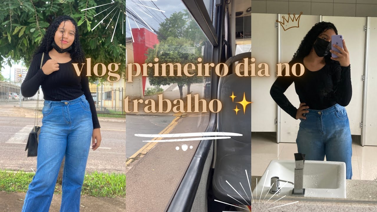 ✨VLOG PRIMEIRO DIA NO TRABALHO✨