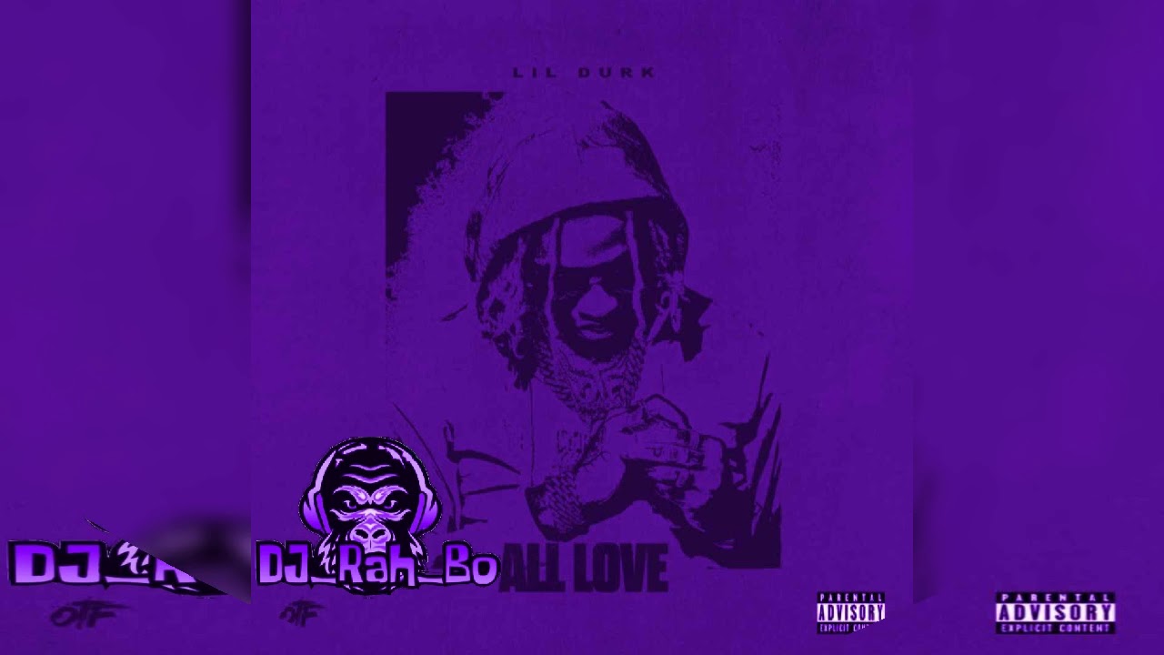 Lil Durk - All Love (Screwed and Chopped By DJ_Rah_Bo)