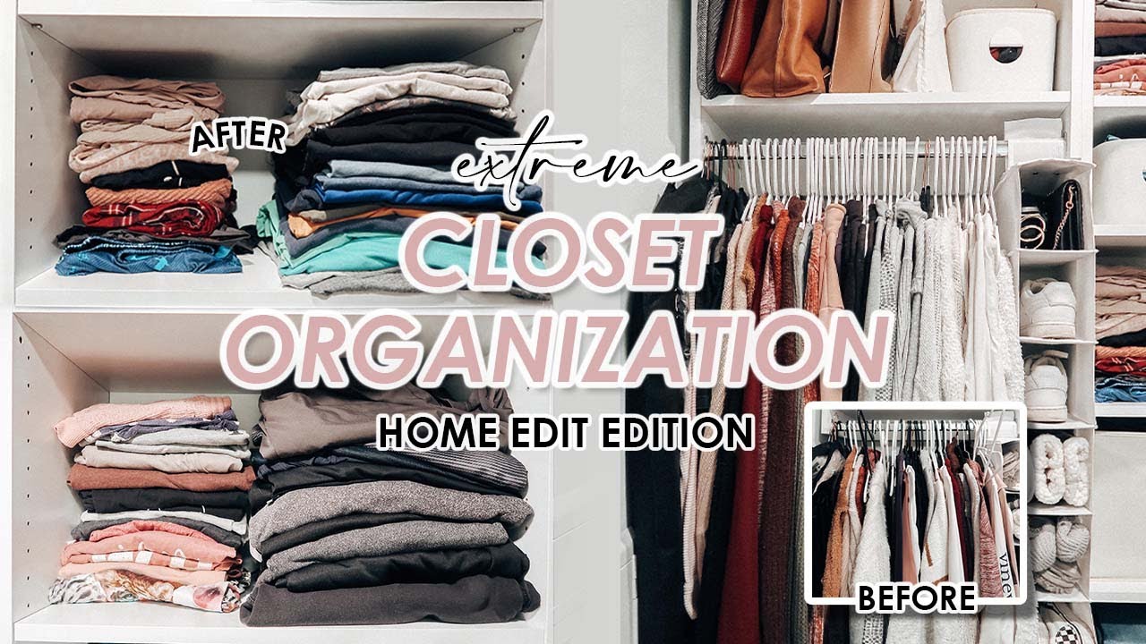 EXTREME Closet Organization + Declutter 2022 *The Home Edit Edition* Small Apartment Organization