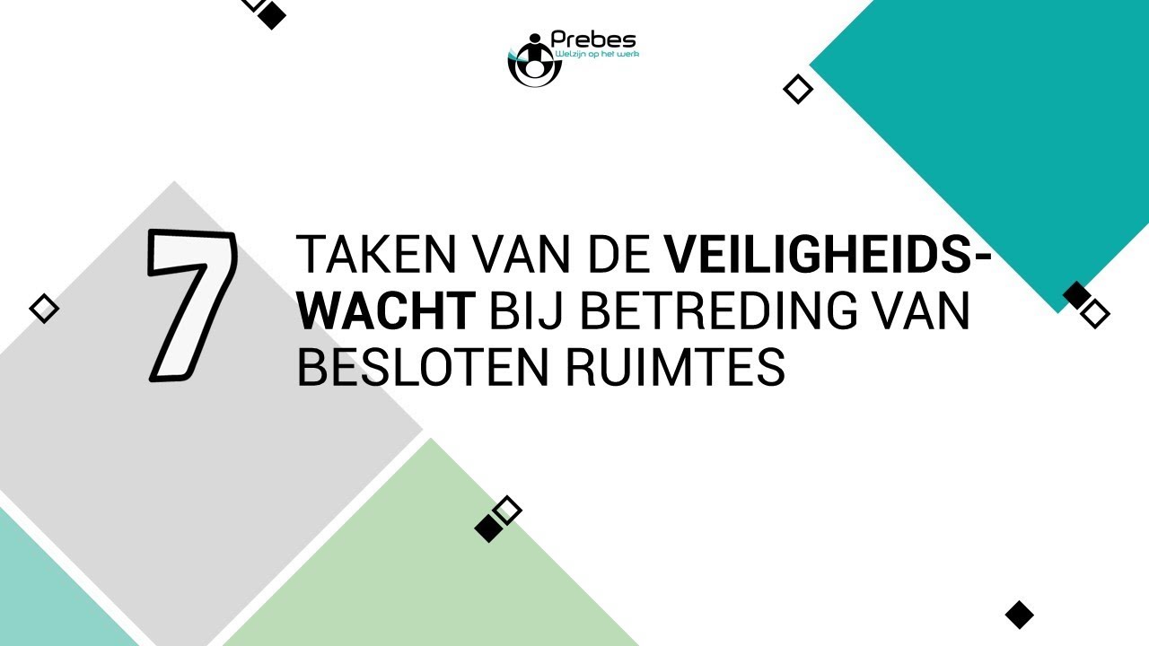 7 taken van de veiligheidswacht bij betreding van besloten ruimten