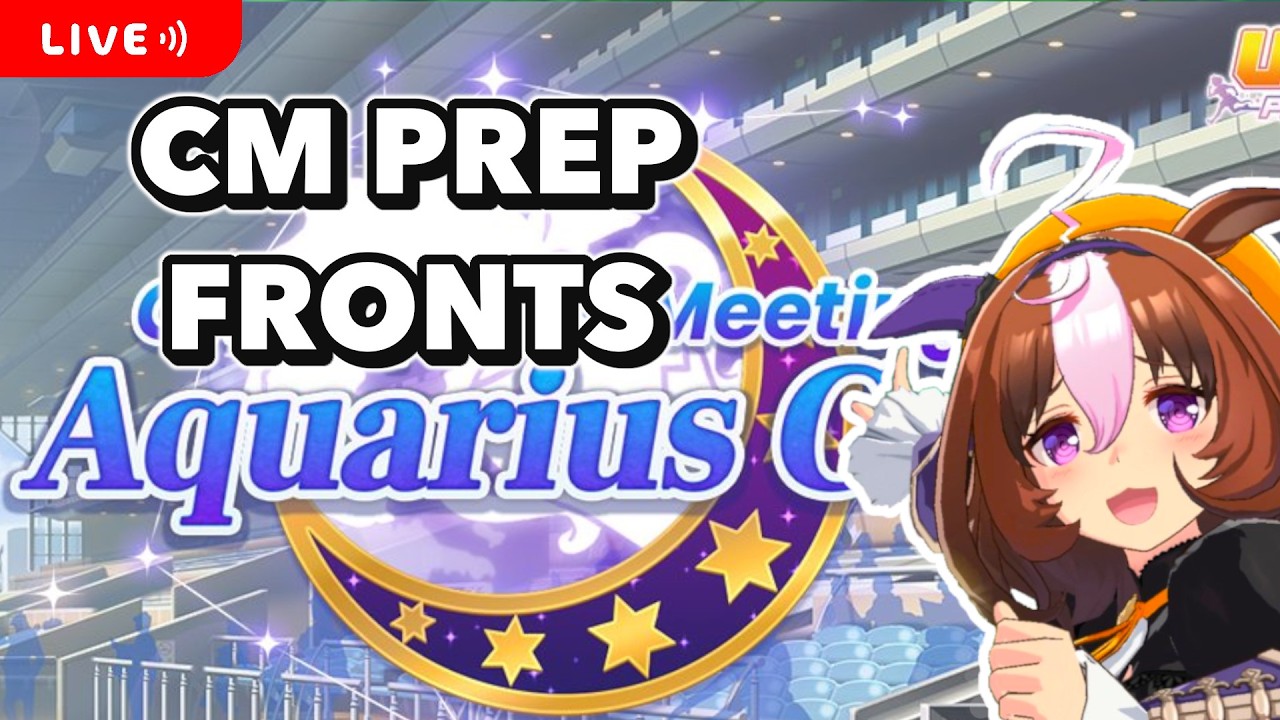 🔴AQUARIUS CM10 PREP! Groundwork, Mile S, Dirt S, and three Greens, that's all I ask for - Uma Musume