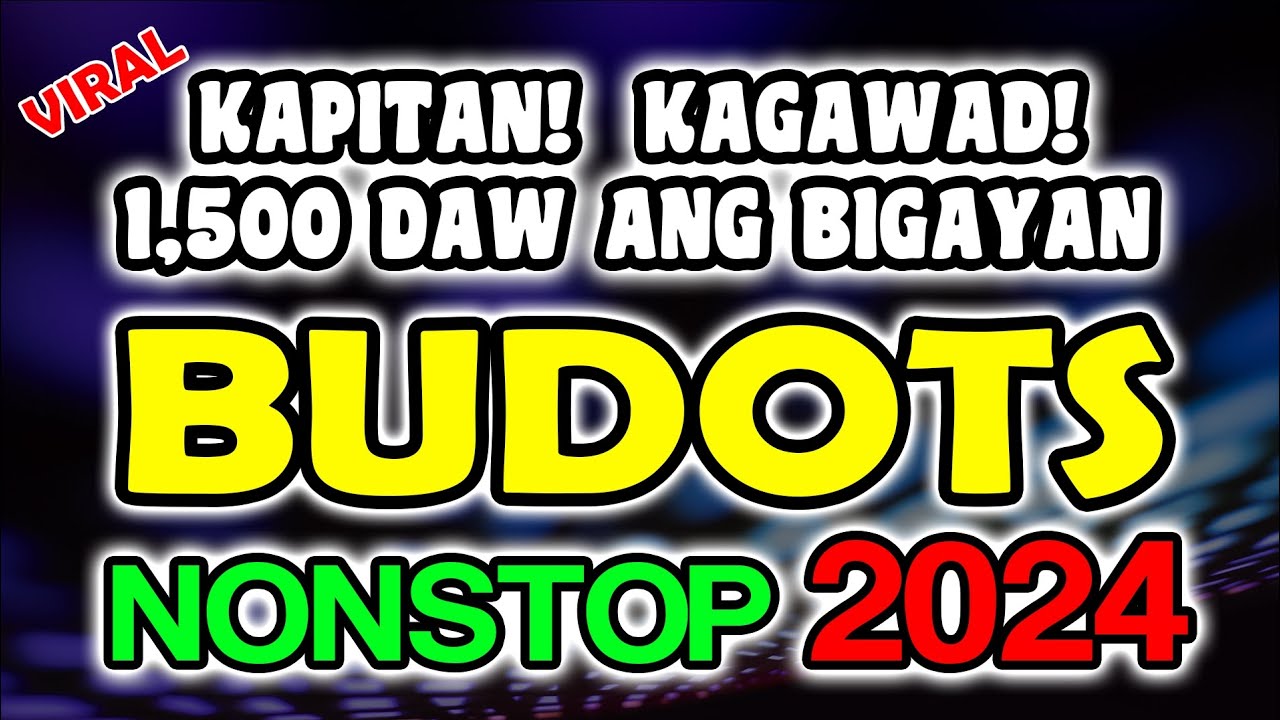 KAPITAN KAGAWAD 1'500 DAW ANG BIGAYAN BUDOTS NONSTOP DJJOEMAR