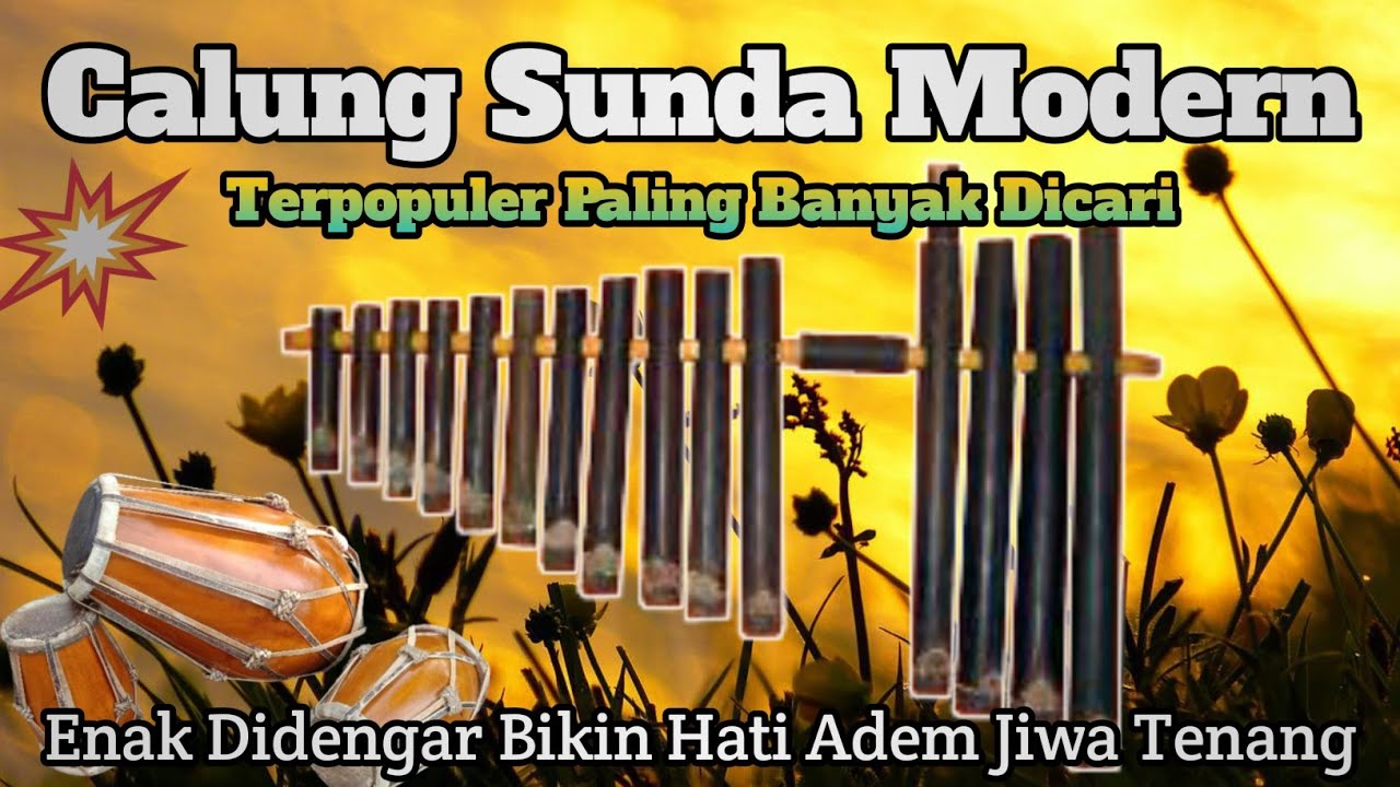 Calung Sunda Modern Terpopuler Paling Banyak Dicari