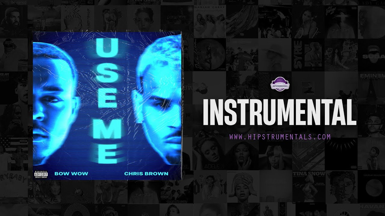 Bow Wow & Chris Brown - Use Me [Instrumental] (Prod. By Go Grizzly, Hitmaka & Paul Cabbin)