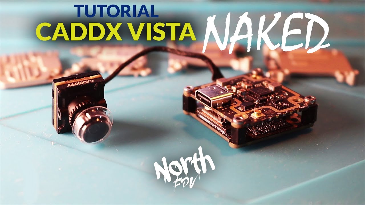 Come rendere NAKED la Caddx Vista - Tutorial