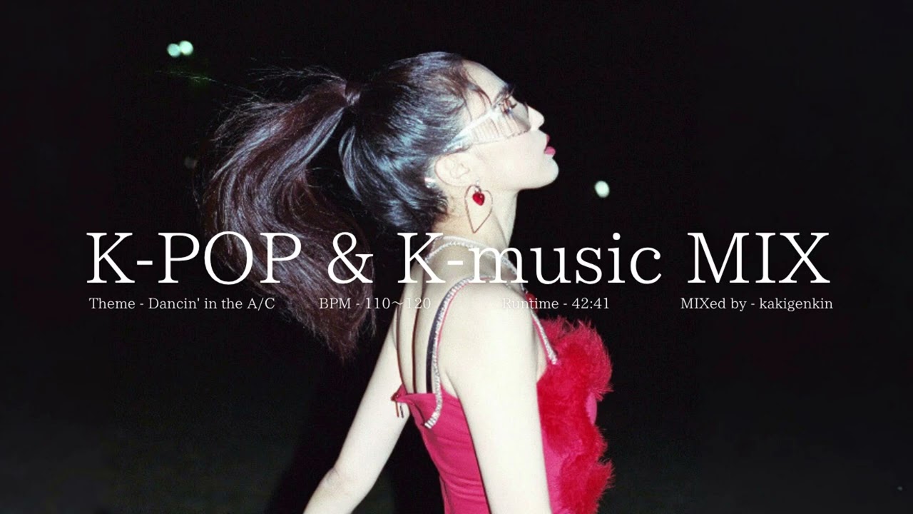 Dancin' in the A/C : HOUSE K-POP & K-MUSIC MIX(BoA, IZ*ONE, NMIXX etc)