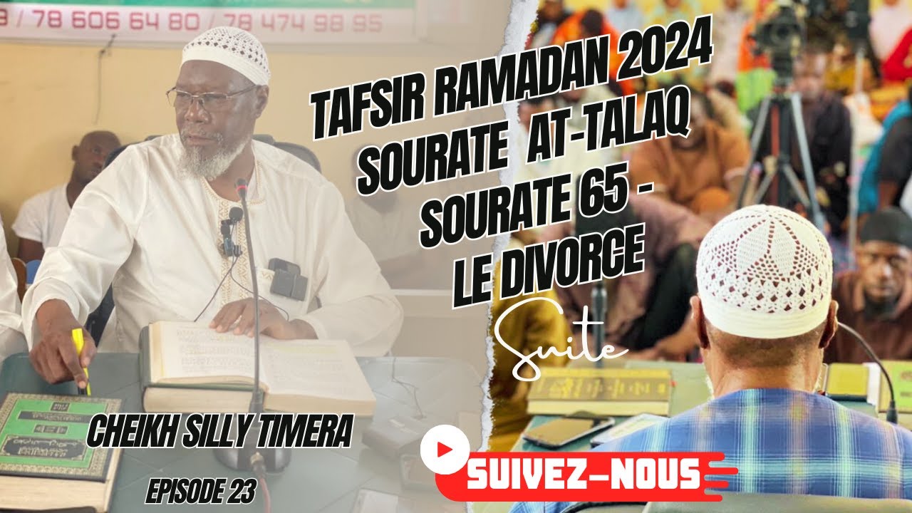 #sonikara RAMADAN 2024 TAFSIR CHEIKH SILLY TIMERA   SOURATE 65 AT-TALAQ (suite) / LE DIVORCE EP 23