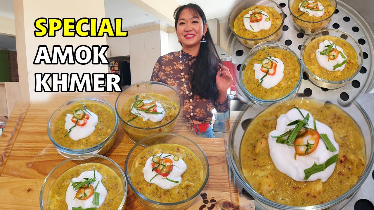 HOW TO MAKE SPECIAL AMOK KHMER RECIPE