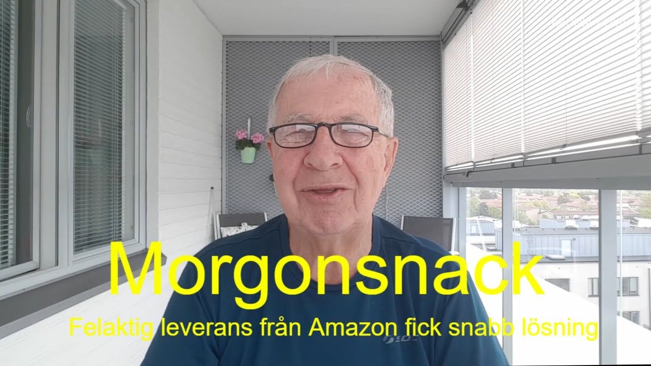 2021-05-20 MORGONSNACK - Felaktig leverans fr&aring;n Amazon fick snabb l&ouml;sning