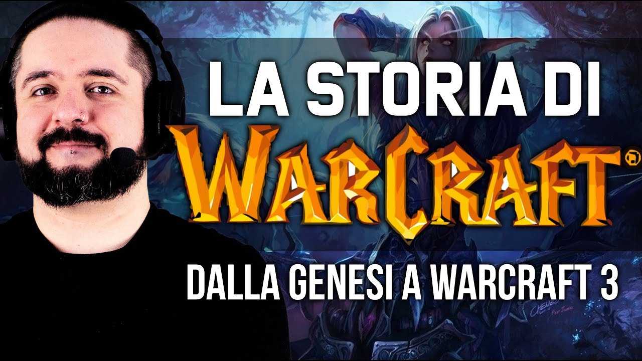 🌍 LA STORIA DI WARCRAFT! 🌍 ▶▶▶ Dalla Genesi a Warcraft 3!