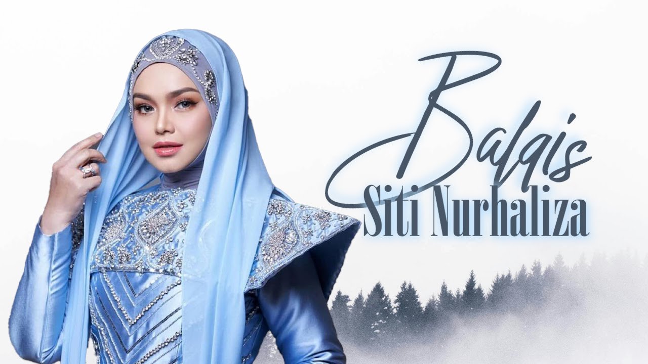 Siti Nurhaliza - Balqis（Official Lyric Video)